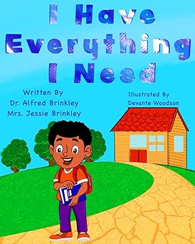 Book cover for I Have Everything I Need (For Boys) by Dr. Alfred Brinkley & Mrs. Jessie Brinkley - Children's Books